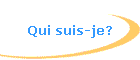 Qui suis-je?